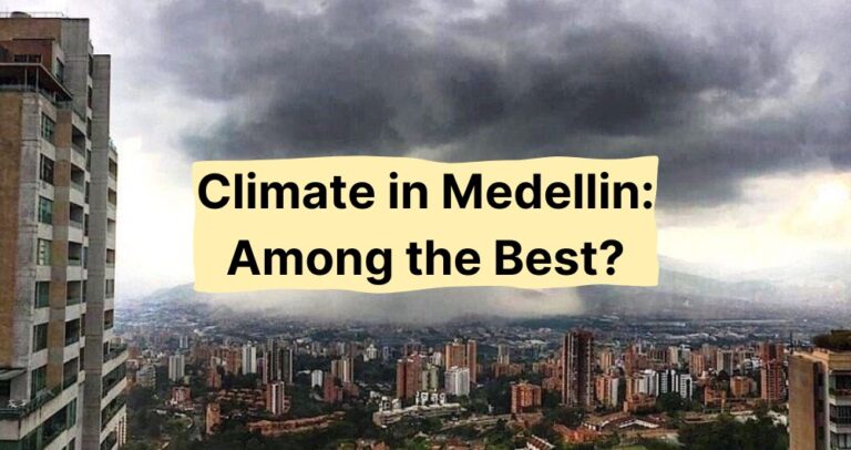 The climate in Medellin.